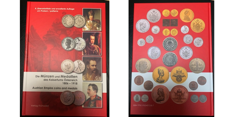 Die Münzen und Medaillen des Kaisertums Österreich 1806-1918 4. Auflage